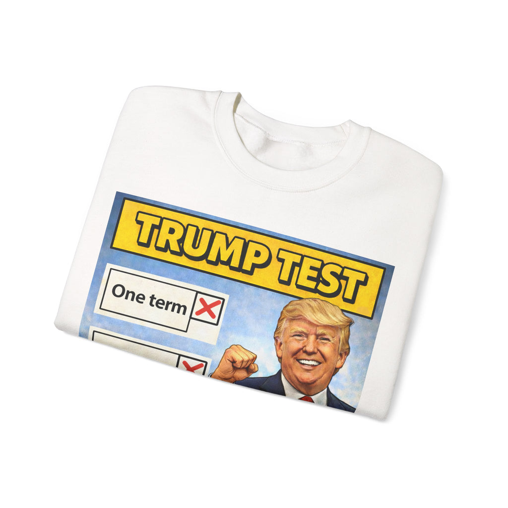 Sweatshirt - "Trump Test" Three Terms Graphic Crewneck